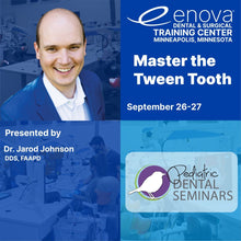  Course: Master the Tween Tooth - Enova Illumination